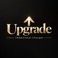Upgrade (Additional Charge)